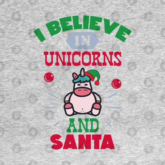 I believe in unicorns and by holidaystore